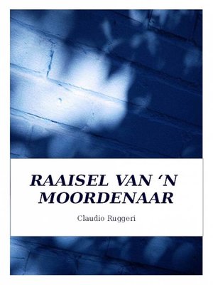 cover image of Raaisel Van 'N Moordenaar